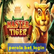 perola bet login